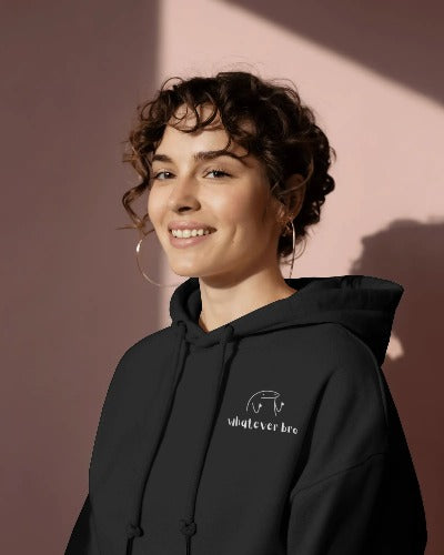 Whatever Bro! Hoodie